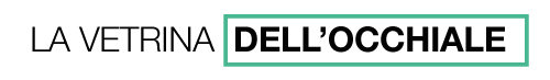 La vetrina dell'occhiale